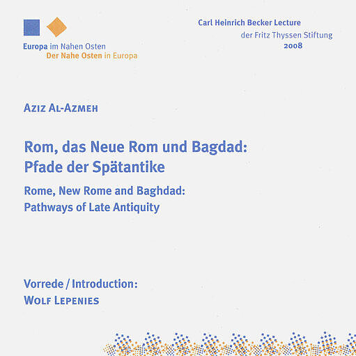 EUME: Rome, New Rome and Baghdad: Pathways of Late Antiquity